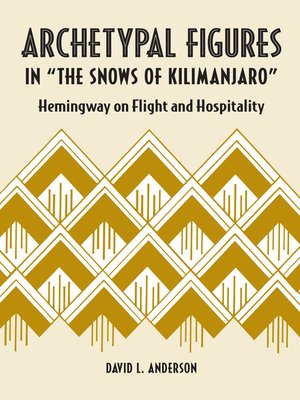 cover image of Archetypal Figures in "The Snows of Kilimanjaro"